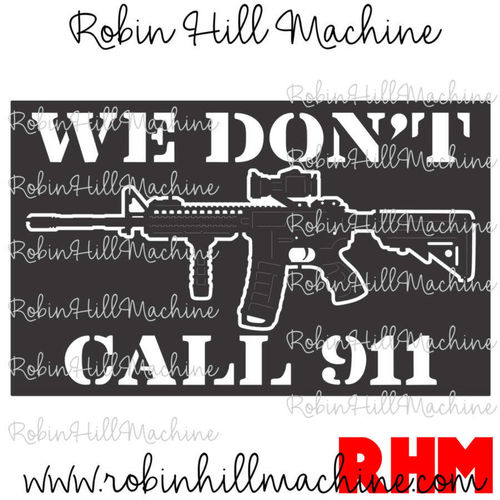 Don't Call 911 M4 Carbine DXF